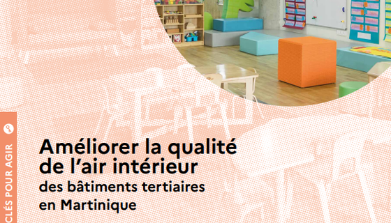 Améliorer la qualité de l'air intérieur des bâtiments tertiaires en Martinique